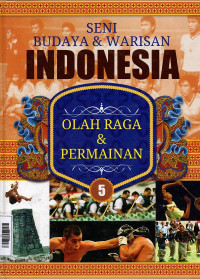 Image of Seni Budaya dan Warisan Indonesia 5 : Olah Raga dan Permainan