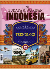 Image of Seni Budaya dan Warisan Indonesia 12 : Teknologi