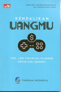Image of Kendalikan Uangmu : Yuk, jadi financial planner untuk diri sendiri