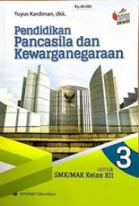 Image of Pendidikan Pancasila & Kewarganegaraan 3 SMK/MAK Kelas XII