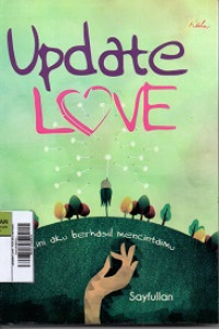 Image of Update Love : Kini aku berhasil mencintaimu